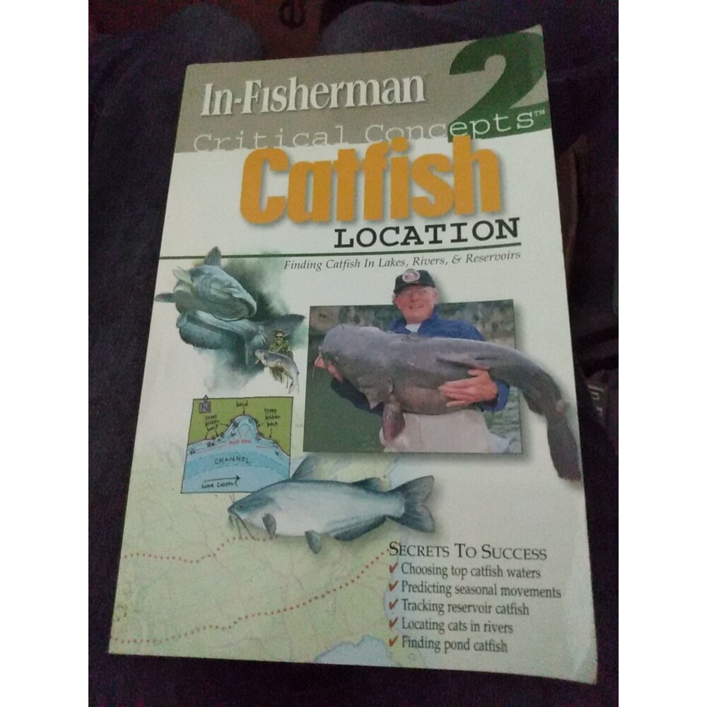 Critical Concepts 1 : Catfish Fundamentals by In-Fisherman Magazine Staff (2005,